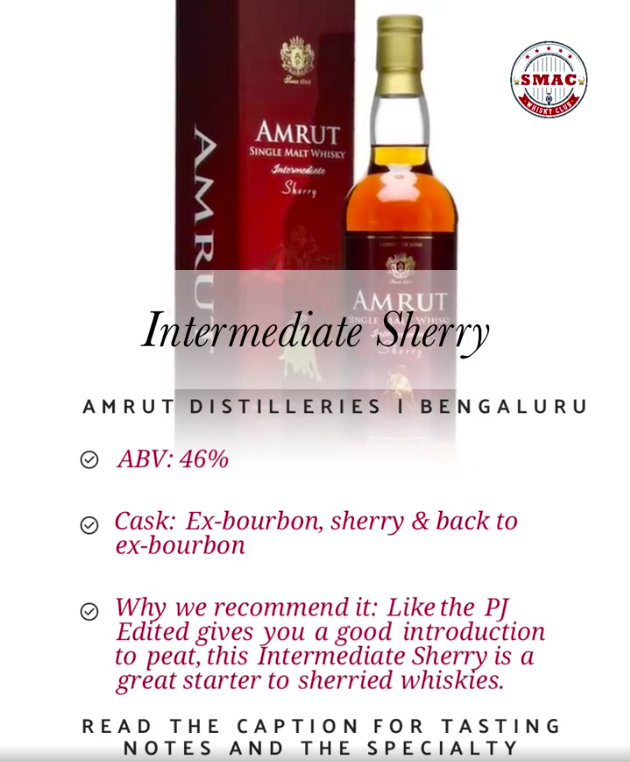 Intermediate Sherry | Amrut Distilleries, Bengaluru
